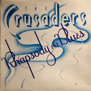 The Crusaders - Rhapsody & Blues