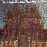Blue Magic - Thirteen Blue Magic Lane
