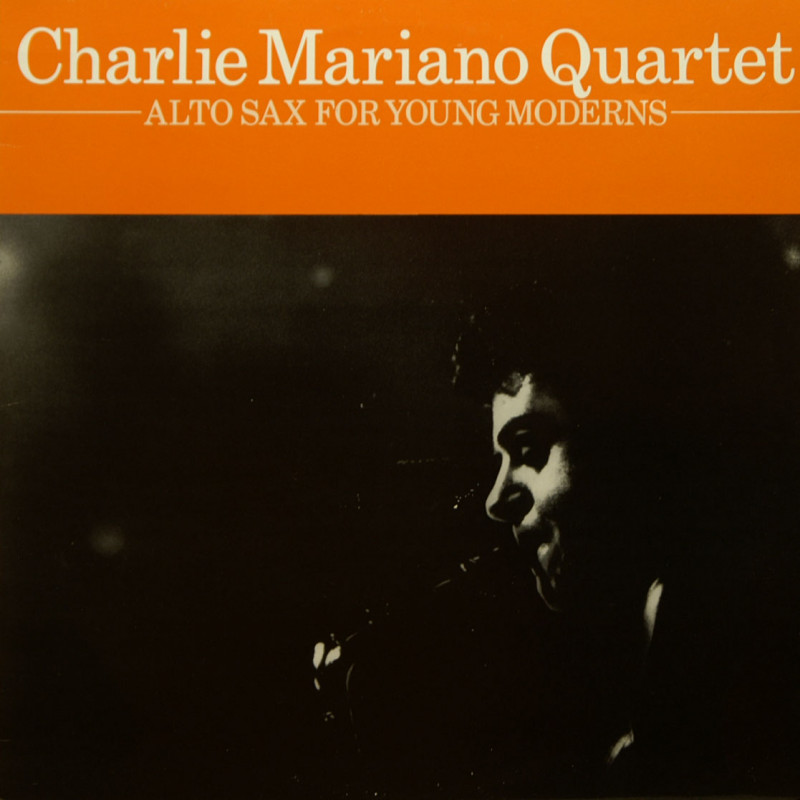 Charlie Mariano - Alto Sax for Young Moderns Charlie Mariano - Alto Sax for Young Moderns
