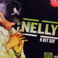 Nelly - N Dey Say