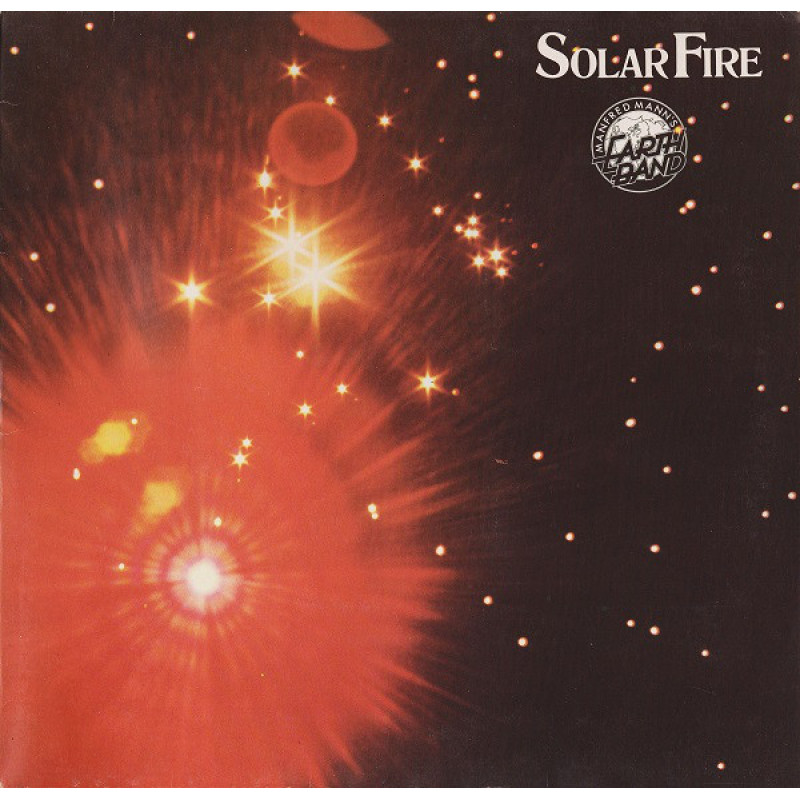 MANFRED MANN’S EARTHBAND - Solar Fire MANFRED MANN’S EARTHBAND - Solar Fire