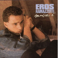 EROS RAMAZZOTTI - Musica E