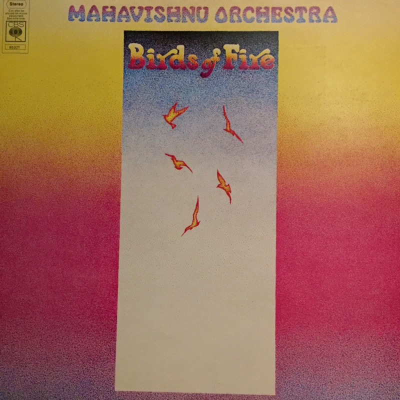 Mahavishnu Orchestra - Birds of fire Mahavishnu Orchestra - Birds of fire